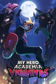 My Hero Academia: Vigilantes Dublado
