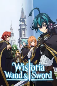 Wistoria: Wand and Sword
