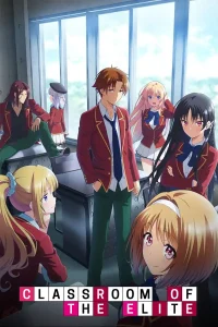 Youkoso Jitsuryoku Shijou Shugi no Kyoushitsu e – Todos os Episódios