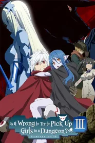 Dungeon ni Deai wo Motomeru no wa Machigatteiru Darou ka 3 – Todos os Episódios