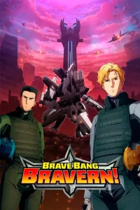 Yuuki Bakuhatsu Bang Bravern – Todos os Episódios