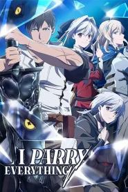 Ore wa Subete wo “Parry” suru Gyaku Kanchigai no Sekai Saikyou wa Boukensha ni Naritai