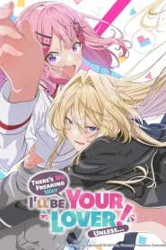 Watashi ga Koibito ni Nareru Wake Naijan Muri muri