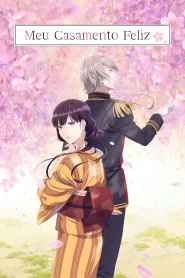 Watashi no Shiawase na Kekkon 2 – Todos os Episódios