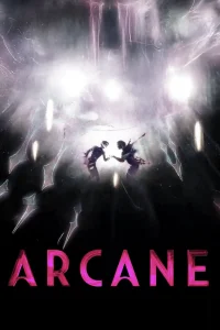Arcane – Todos os Episódios
