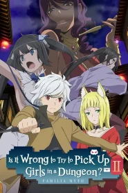 Dungeon ni Deai wo Motomeru no wa Machigatteiru Darou ka 2 – Todos os Episódios