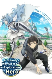 A Nobody’s Way Up to an Exploration Hero – Todos os Episódios