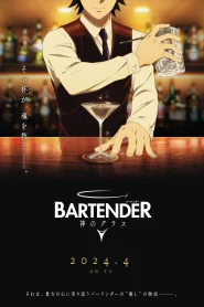 Bartender: Kami no Glass – Todos os Episódios