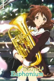 Hibike! Euphonium – Todos os Episódios