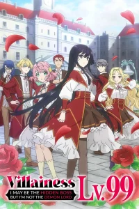 Akuyaku Reijou Level 99: Watashi wa Ura-Boss desu ga Maou dewa Arimasen – Todos os Episódios