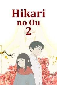 Hikari no Ou 2 – Todos os Episódios