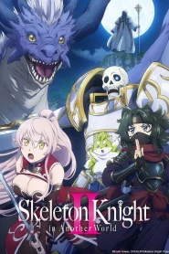 Skeleton Knight in Another World 2 – Todos os Episódios
