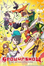 Grow Up Show: Himawari no Sakasu-dan
